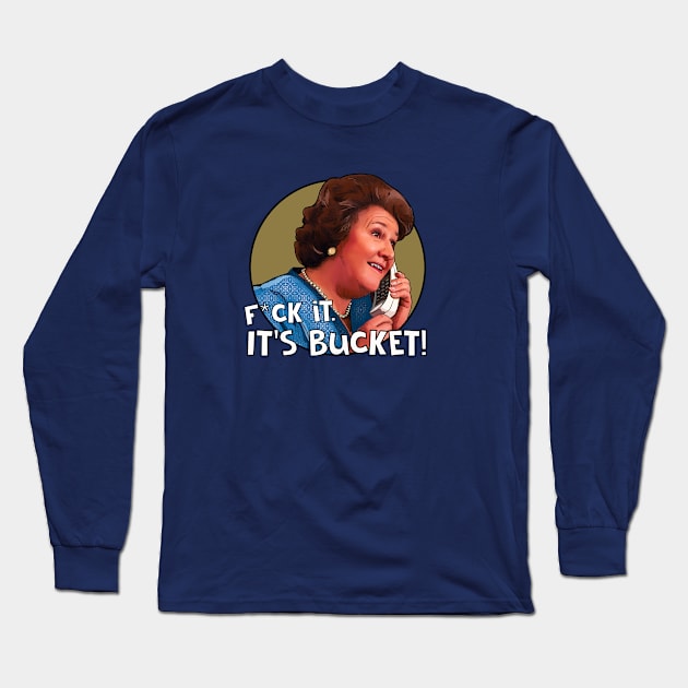 Hyacinth Bucket is no longer keeping up appearances Long Sleeve T-Shirt by Camp David